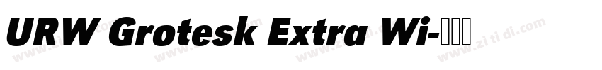 URW Grotesk Extra Wi字体转换